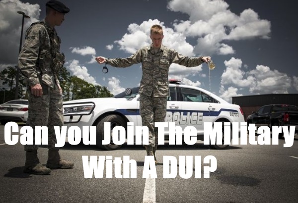 can you join the military with a dui