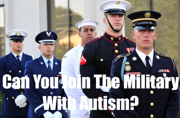can you join the military with autism