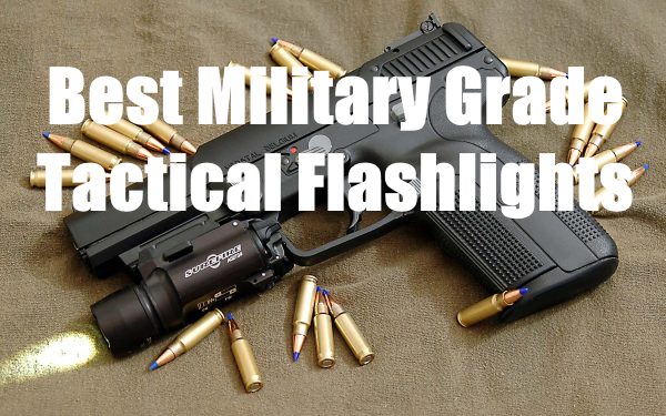 best military grade tactical flashlights