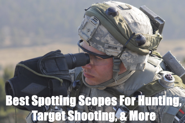 best spotting scopes for hunting and target shooting