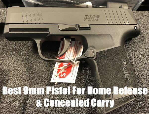 best 9mm pistol for home defense and concealed carry