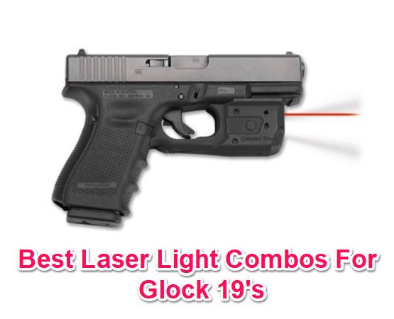 best laser light combos for glock 19