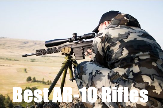 Best AR10 Rifles