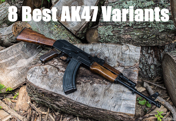 best ak47 rifle variants
