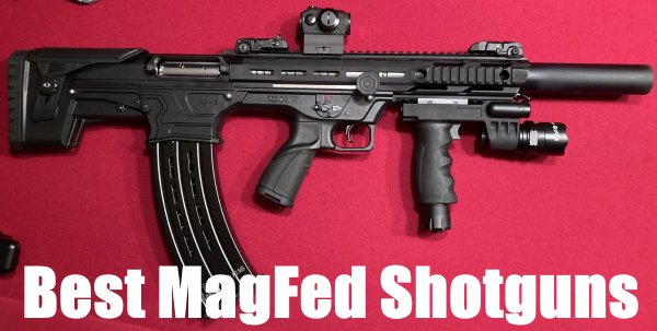 best magfed shotguns