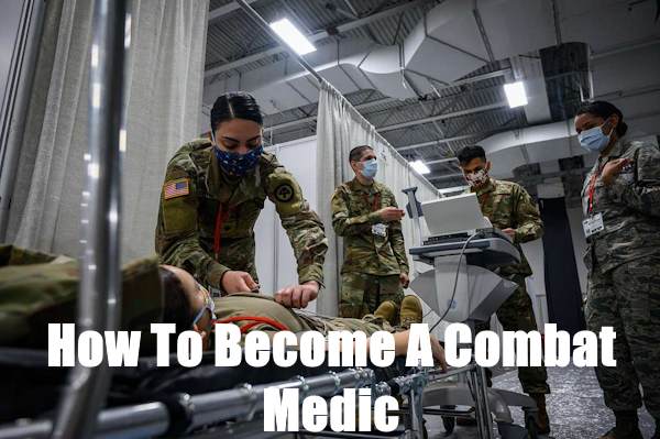 how to become a combat medic specialist